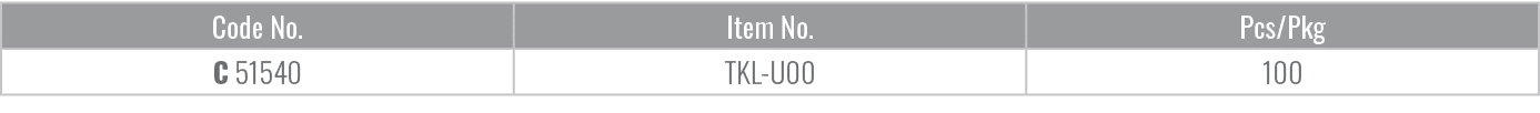 Code No.,Item No.,Pcs/Pkg,C 51540,TKL U00,100