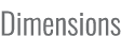 Dimensions